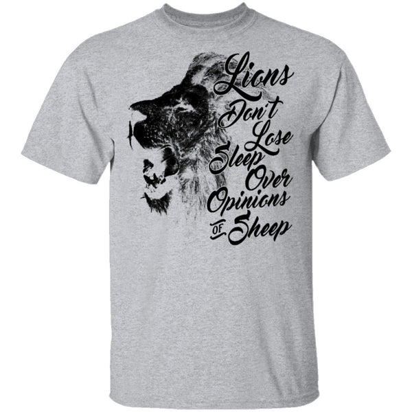 Lions Don't Lose Sleep Over Opinions Of Sheep T-Shirt CustomCat