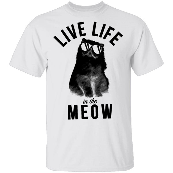Live Life In The Meow T-Shirt CustomCat