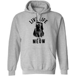 Live Life In The Meow T-Shirt CustomCat