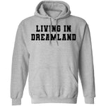 Living In Dreamland T-Shirt CustomCat
