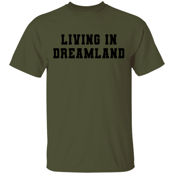Living In Dreamland T-Shirt CustomCat