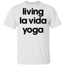 Living La Vida Yoga T-Shirt