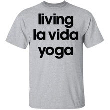 Living La Vida Yoga T-Shirt
