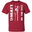 Living On The Edge T-Shirt CustomCat
