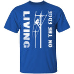 Living On The Edge T-Shirt CustomCat