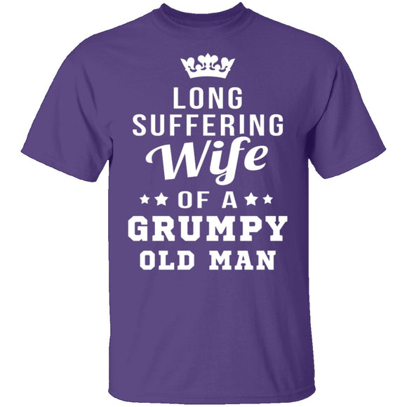 Long Suffering Wife Of A Grumpy Old Man T-Shirt CustomCat