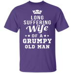 Long Suffering Wife Of A Grumpy Old Man T-Shirt CustomCat