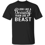 Look Like A Beauty T-Shirt CustomCat
