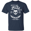 Look Me In The Beard When I'm Talking To You T-Shirt CustomCat