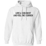 Love A Geologist And Feel The Bedrock T-Shirt CustomCat