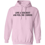Love A Geologist And Feel The Bedrock T-Shirt CustomCat