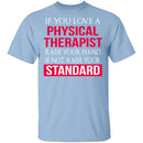 Love A Physical Therapist T-Shirt CustomCat