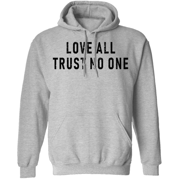 Love All Trust No One T-Shirt CustomCat