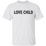 Love Child T-Shirt CustomCat