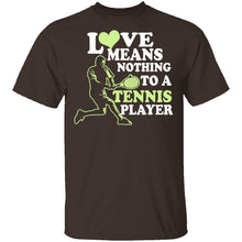 Love Means Nothing T-Shirt