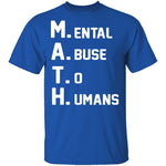 M.A.T.H. T-Shirt CustomCat