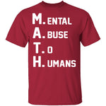 M.A.T.H. T-Shirt CustomCat
