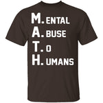 M.A.T.H. T-Shirt CustomCat
