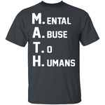 M.A.T.H. T-Shirt CustomCat