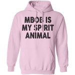 MBOB Is My Spirit Animal T-Shirt CustomCat