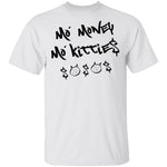Ma' Money Ma' Kittie$ T-Shirt CustomCat
