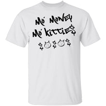 Ma' Money Ma' Kittie$ T-Shirt