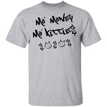 Ma' Money Ma' Kittie$ T-Shirt