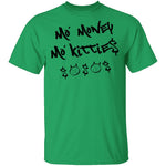 Ma' Money Ma' Kittie$ T-Shirt CustomCat