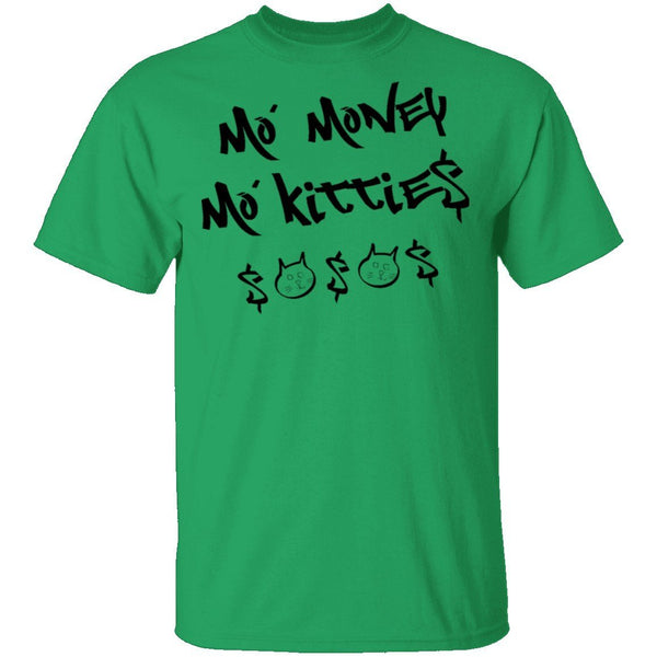 Ma' Money Ma' Kittie$ T-Shirt CustomCat