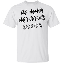 Ma' Money Ma' Puppie$ T-Shirt