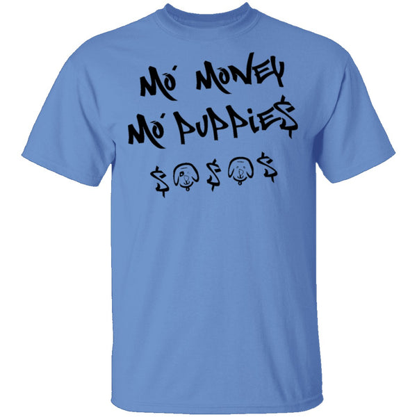 Ma' Money Ma' Puppie$ T-Shirt CustomCat