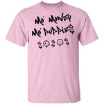 Ma' Money Ma' Puppie$ T-Shirt CustomCat