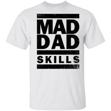 Mad Dad Skills T-Shirt