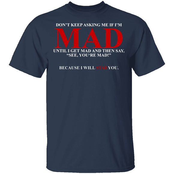 Mad T-Shirt CustomCat
