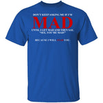 Mad T-Shirt CustomCat