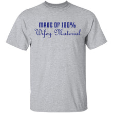 Made Of 100' Wifely Material T-Shirt
