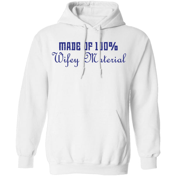Made Of 100' Wifely Material T-Shirt CustomCat