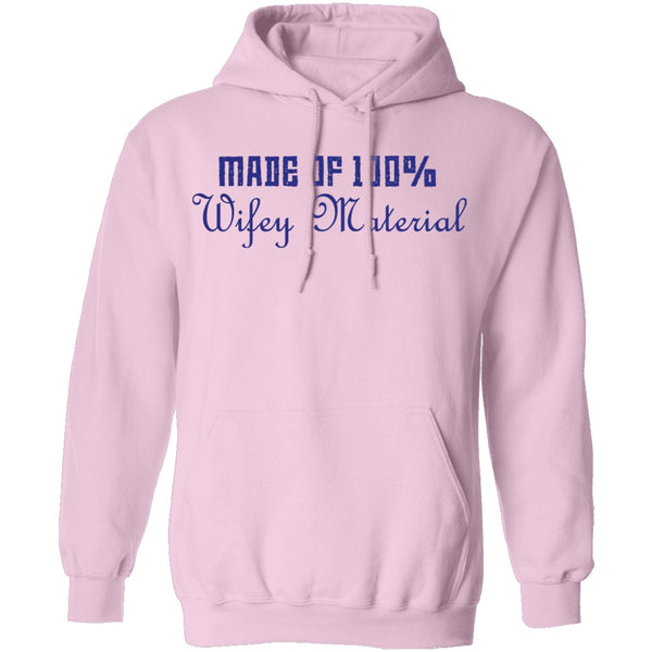 Made Of 100' Wifely Material T-Shirt CustomCat