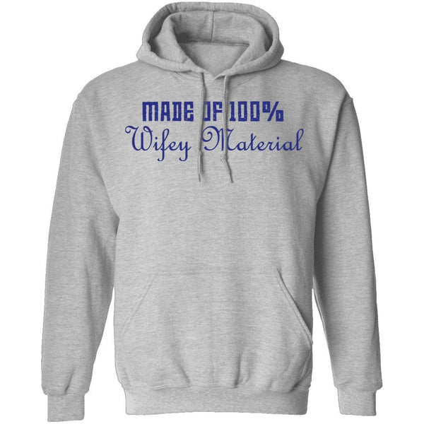 Made Of 100' Wifely Material T-Shirt CustomCat