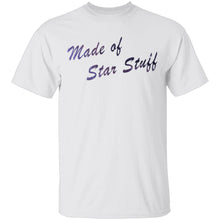 Made of Star Stuff T-Shirt
