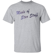 Made of Star Stuff T-Shirt