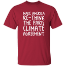 Make America Re-Think Again T-Shirt CustomCat