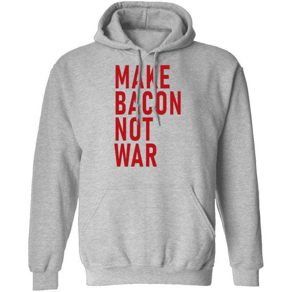 Make Bacon Not war T-Shirt CustomCat