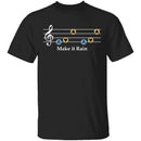 Make It Rain T-Shirt CustomCat