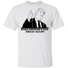 Make Mother's Day Great Again T-Shirt