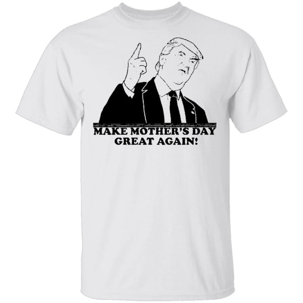 Make Mother's Day Great Again T-Shirt CustomCat