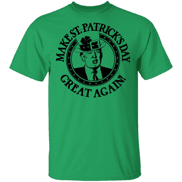 Make St. Patrick's Day Great Again T-Shirt CustomCat