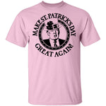 Make St. Patrick's Day Great Again T-Shirt CustomCat