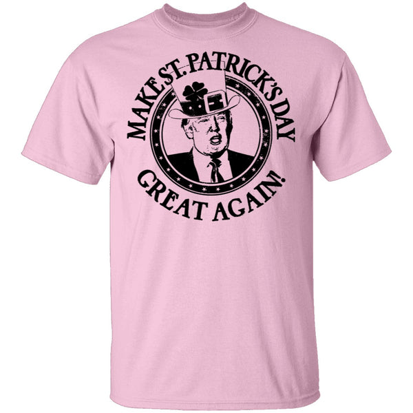 Make St. Patrick's Day Great Again T-Shirt CustomCat