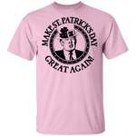 Make St. Patrick's Day Great Again T-Shirt CustomCat